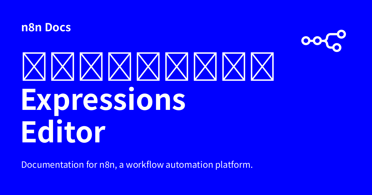 การจับคู่ข้อมูลใน Expressions Editor | n8n Docs