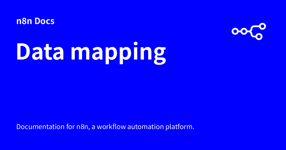 Data mapping | n8n Docs