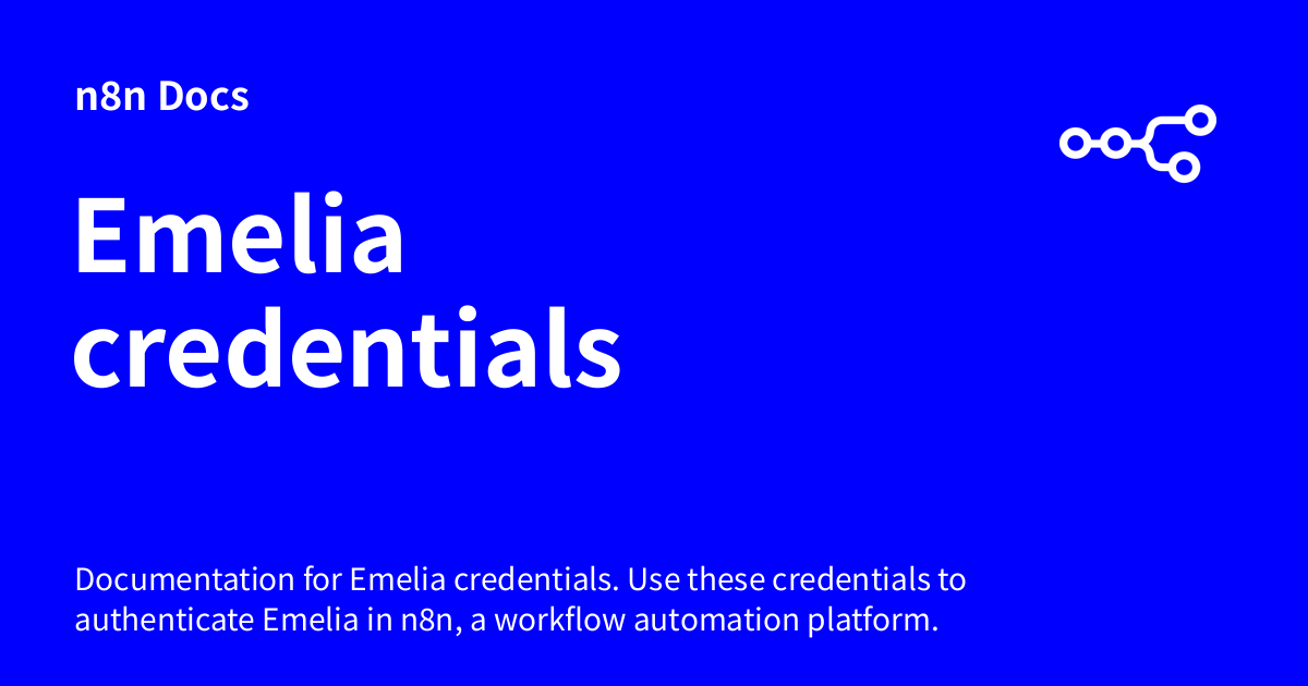 Emelia credentials | n8n Docs