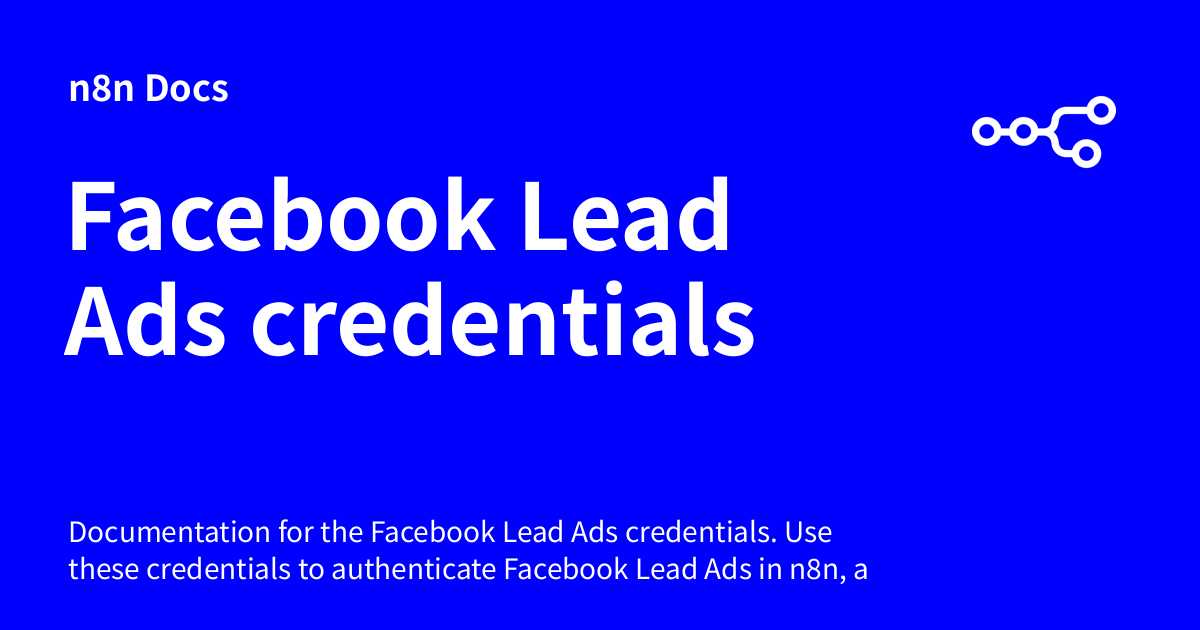 Facebook Lead Ads credentials | n8n Docs